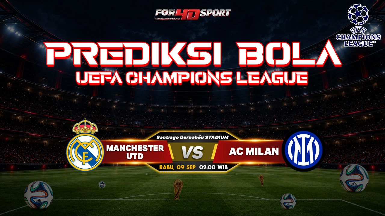 PREDIKSI UEFA CHAMPIONS LEAGUE 09 SEPTEMBER 2026 REAL MADRID VS INTER MILAN